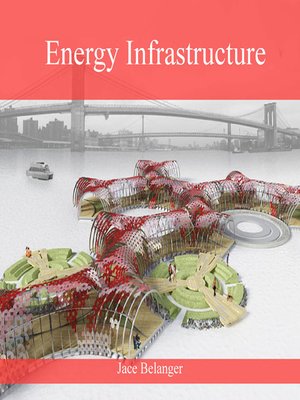 cover image of Energy Infrastructure